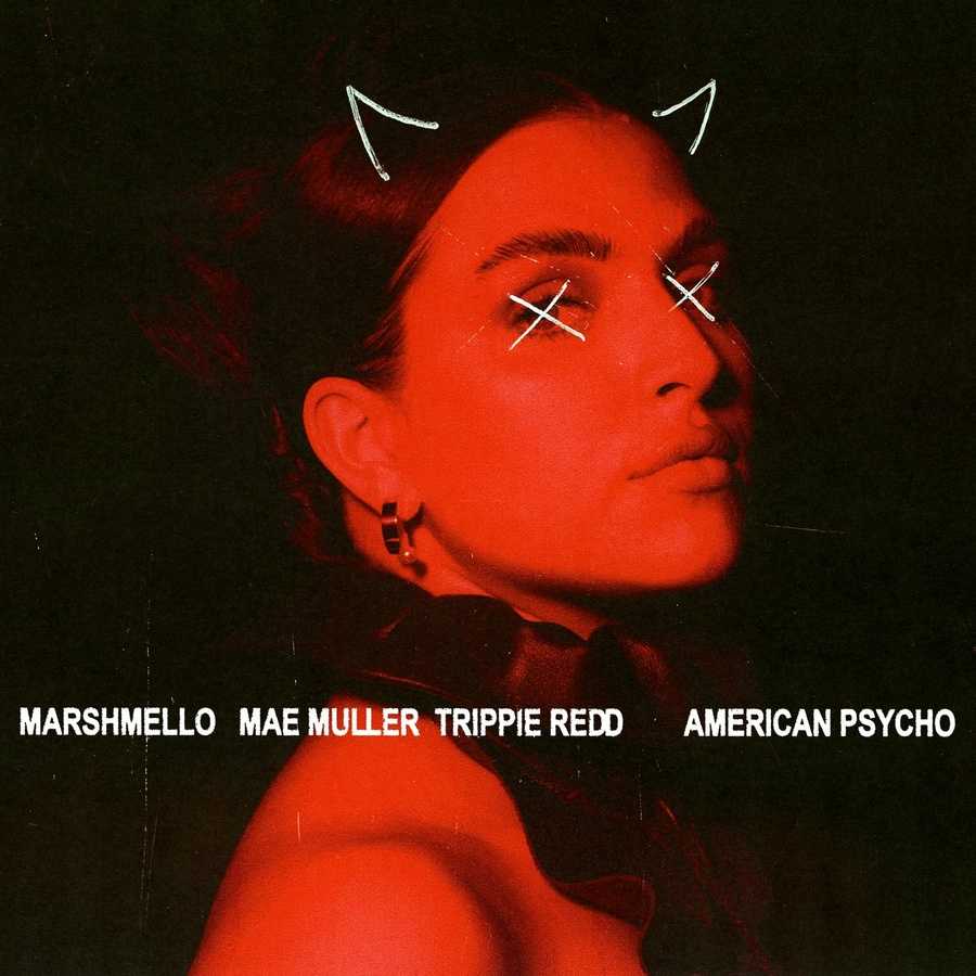 Marshmello, Mae Muller & Trippie Redd - American Psycho